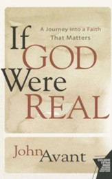 If God Were Real: A Journey into a Faith That Matters