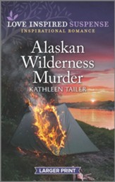 Alaskan Wilderness Murder Original Edition - large print