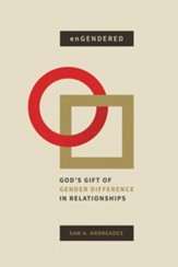enGendered: God's Gift of Gender Difference in Relationship