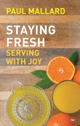 Staying Fresh: Serving with Joy