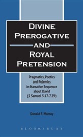 Divine Prerogative and Royal Pretension