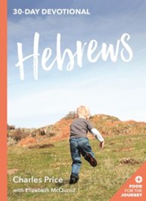 Hebrews: 30-Day Devotional