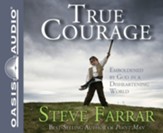 True Courage: Emboldened by God in a Disheartening World - Unabridged Audiobook [Download]