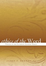 Ethics of the Word: Voices in the Catholic Church Today