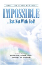 Impossible...But Not With God!