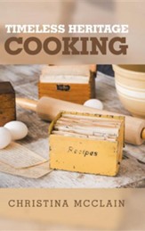 Timeless Heritage Cooking
