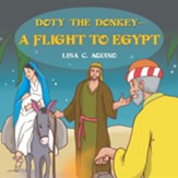 Doty the Donkey-A Flight to Egypt