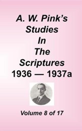 A. W. Pink's Studies in the Scriptures, Volume 08