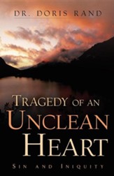 Tragedy of an Unclean Heart
