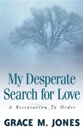My Desperate Search for Love