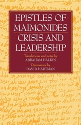 Epistles of Maimonides: Crisis and Leadership