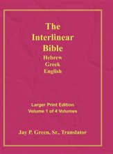 Interlinear Hebrew-Greek-English Bible - Large Print Volume 1