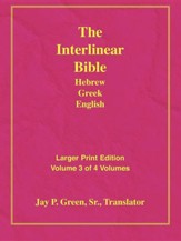 Interlinear Hebrew-Greek-English Bible Larger Print Bible-Il-Volume 3, Paper