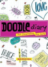 Doodle Diary: Art Journaling for  Girls