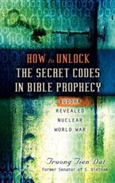 How to Unlock the Secret Codes in Bible Prophecy