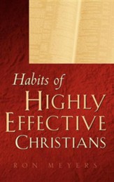 Habits of Highly Effective Christians