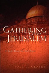 Gathering Over Jerusalem