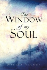 The Window of My Soul