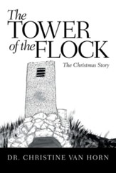 The Tower of the Flock: The Christmas Story