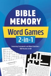 Bible Memory Word Games 2-in-1:  Featuring Crosswords and Word Searches150 Puzzles in All!
