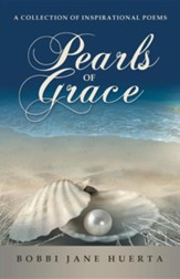 Pearls of Grace: A Collection of Inspirational Poems