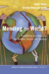 Mending the World?: Possibilities and Obstacles for Religion, Church, and Theology