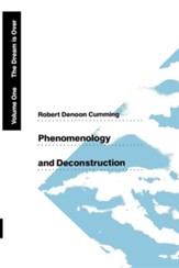 Phenomenology and Deconstruction, Volume One: The Dream Is Over, Edition 0002