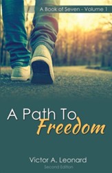 A Path to Freedom: A Book of Seven, Volume 1