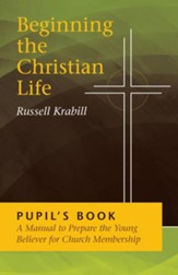 Beginning the Christian Life