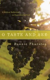 O Taste and See: On Experiencing God