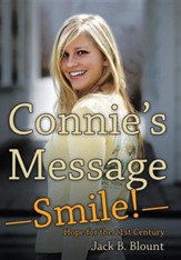 Connie's Message-Smile!: Hope for the 21st Century