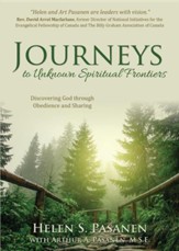 Journeys to Unknown Spiritual Frontiers: Discovering God Through Obedience and Sharing