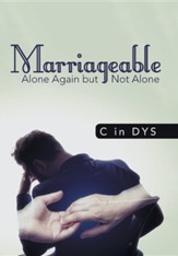 Marriageable: Alone Again But Not Alone