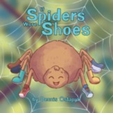 If Spiders Wore Shoes