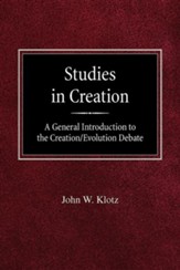 Studies in Creation a General Introduction to the Creation/Evolution Debate