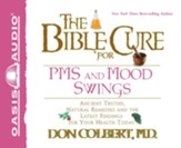 The Bible Cure for PMS and Mood Swings: Ancient Truths, Natural Remedies and the Latest Findings for Your Health Today - Unabridged Audiobook [Download]