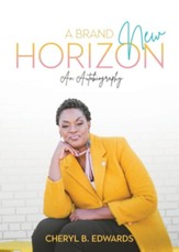 A Brand New Horizon: An Autobiography