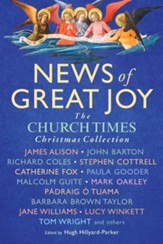 News of Great Joy: The Church Times Book of Christmas