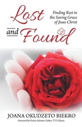 Lost and Found: Finding Rest in the Saving Grace of Jesus Christ