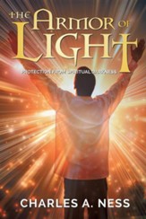 The Armor of Light: Protection from Spiritual Darkness
