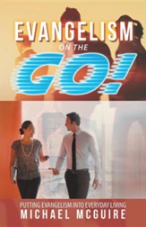 Evangelism on the Go!: Putting Evangelism Into Everyday Living