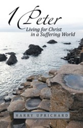 1 Peter: Living for Christ in a Suffering World