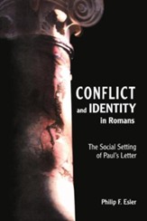 Conflict and Identity in Romans: The Social Setting of Paul's Letter