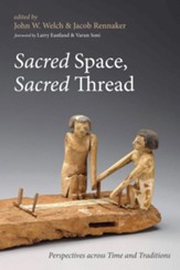 Sacred Space, Sacred Thread