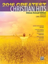 2016 Greatest Christian Hits: Deluxe Annual Edition