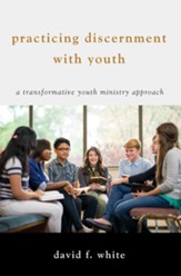 Practicing Discernment with Youth