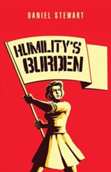 Humility's Burden