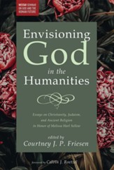 Envisioning God in the Humanities