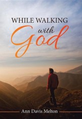 While Walking with God