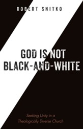 God Is Not Black-And-White